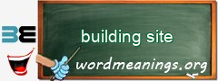 WordMeaning blackboard for building site